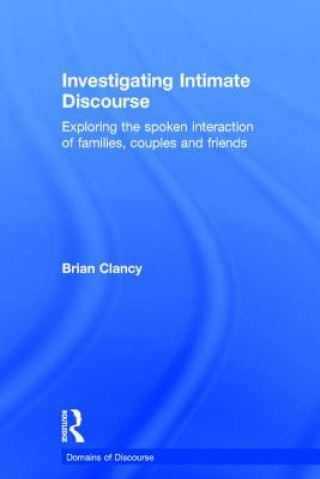 Βιβλίο Investigating Intimate Discourse Brian Clancy