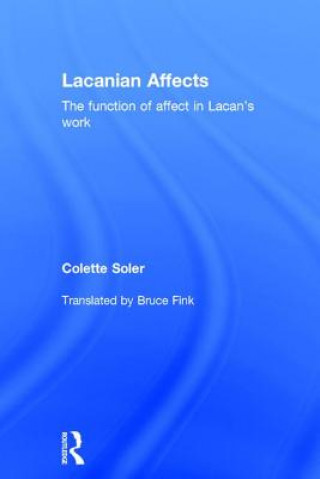Könyv Lacanian Affects Colette Soler