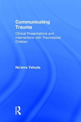 Книга Communicating Trauma Na'ama Yehuda
