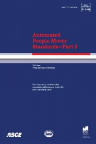 Kniha Automated People Mover Standards Pt. 2; ANSI/ASCE/T&DI 21.2-08 