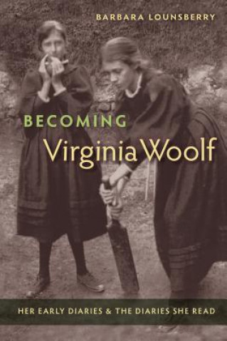 Kniha Becoming Virginia Woolf Barbara Lounsberry