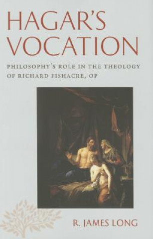 Knjiga Hagar's Vocation R. James Long