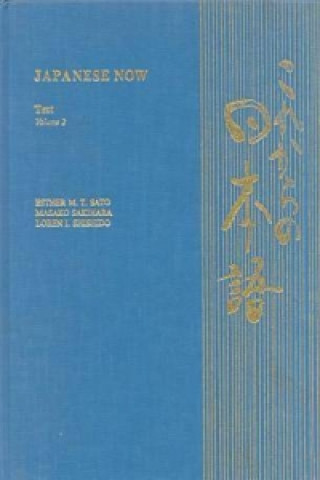 Книга Japanese Now v. 2; Text Masako Sakihara