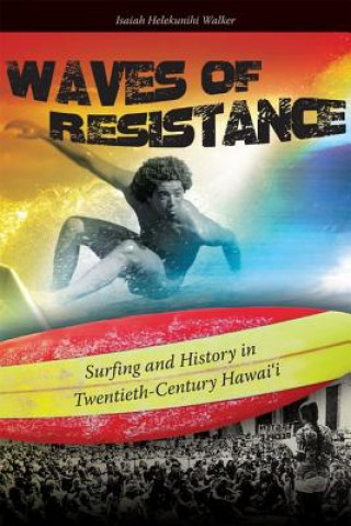 Carte Waves of Resistance Isaiah Helekunihi Walker
