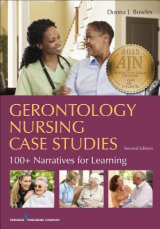 Книга Gerontology Nursing Case Studies Donna J. Bowles