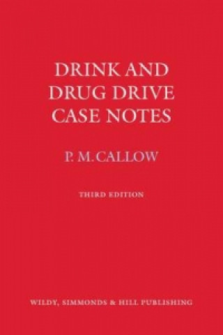 Kniha Drink and Drug Drive Cases Notes Pauline M. Callow