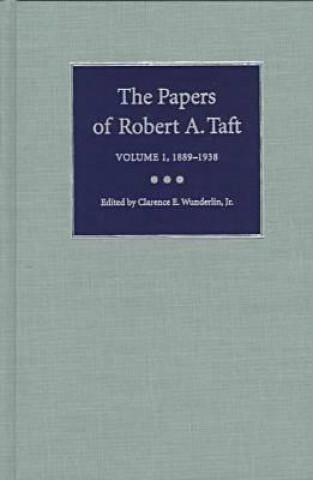 Libro Papers of Robert A. Taft vol 1; 1889-1938 et al