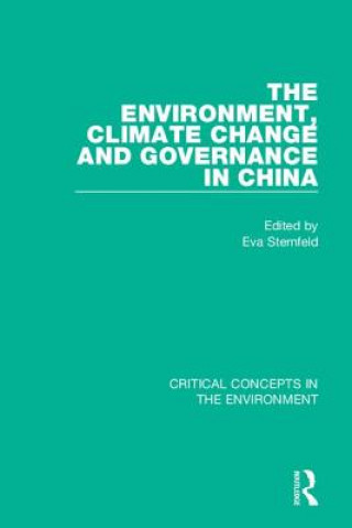 Kniha Environment, Climate Change, and Governance in China Eva Sternfeld