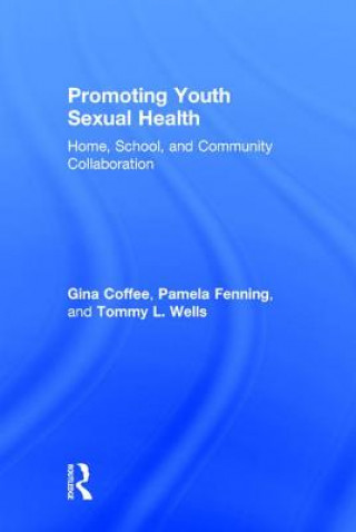 Carte Promoting Youth Sexual Health Tommy L. Wells