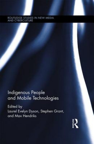 Kniha Indigenous People and Mobile Technologies 