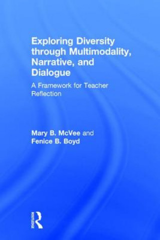 Kniha Exploring Diversity through Multimodality, Narrative, and Dialogue Fenice B. Boyd