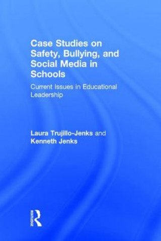 Książka Case Studies on Safety, Bullying, and Social Media in Schools Kenneth Jenks