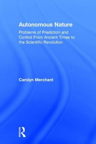 Livre Autonomous Nature Carolyn Merchant