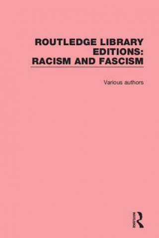 Carte Routledge Library Editions: Racism and Fascism Various (Professor of Indian Ocean Studies