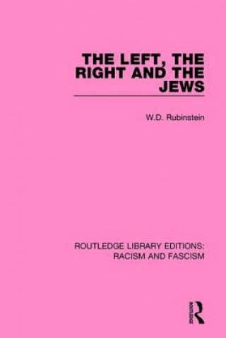 Buch Left, the Right and the Jews W. D. Rubinstein