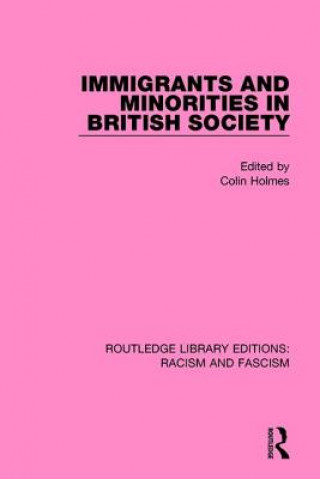 Könyv Immigrants and Minorities in British Society Colin Holmes