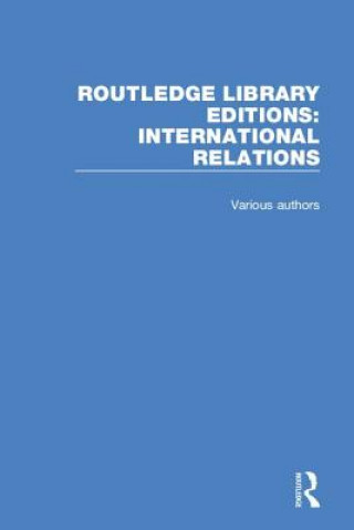 Carte Routledge Library Editions: International Relations Various (Professor of Indian Ocean Studies