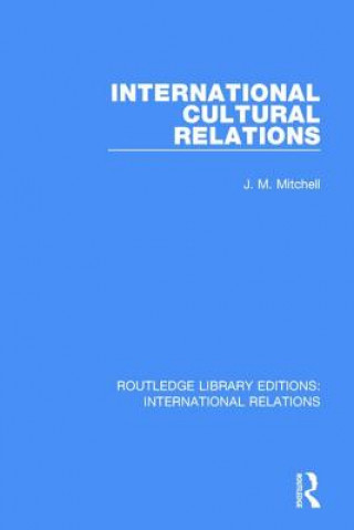 Libro International Cultural Relations J. M. Mitchell