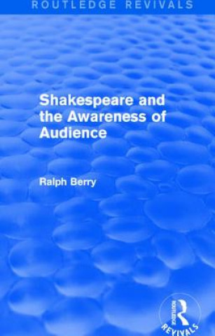 Książka Shakespeare and the Awareness of Audience Ralph Berry