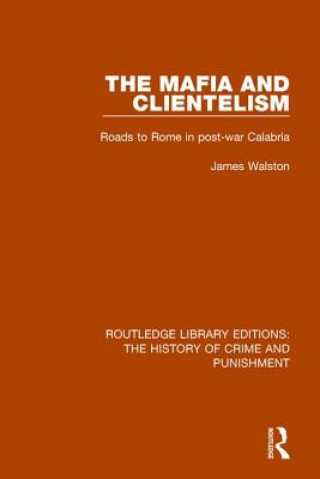 Carte Mafia and Clientelism James Walston