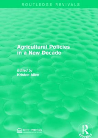 Könyv Agricultural Policies in a New Decade 