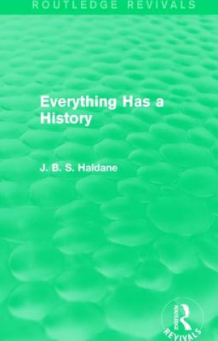 Knjiga Everything Has a History J. B. S. Haldane