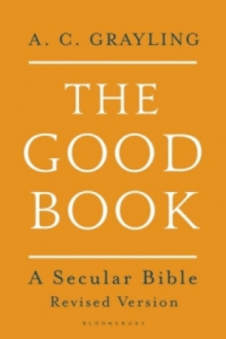 Kniha Good Book A C Grayling