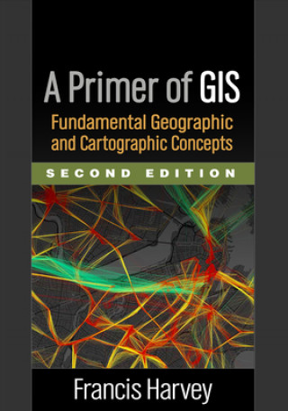 Kniha Primer of GIS Francis Harvey