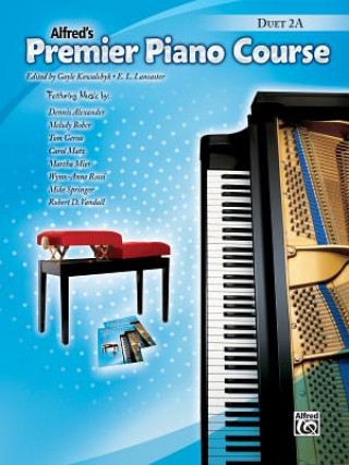 Kniha PREMIER PIANO COURSE: DUET 2A GAYLE KOWALCHYK