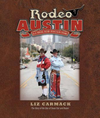Könyv Rodeo Austin Liz Carmack