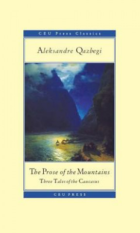 Könyv Prose of the Mountains Aleksandre Qazbegi