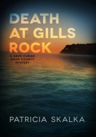 Book Death at Gills Rock Patricia Skalka