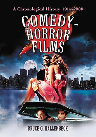 Könyv Comedy-horror Films Bruce G. Hallenbeck