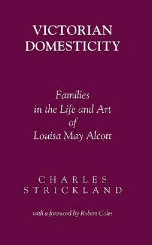 Buch Victorian Domesticity Charles Strickland