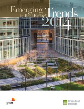 Livre Emerging Trends in Real Estate 2014 Urban Land Institute