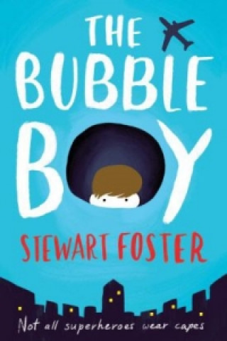 Kniha Bubble Boy STEWART FOSTER