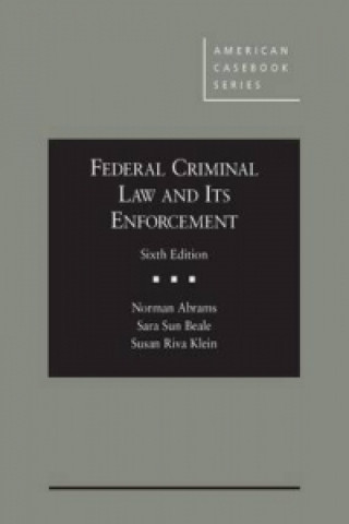 Book Federal Criminal Law and Its Enforcement Susan Klein