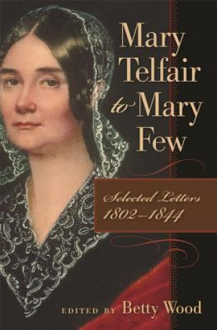 Kniha Mary Telfair to Mary Few Michael O'Brien