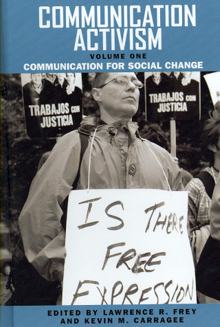 Carte Communication Activism v. 1; Communication for Social Change 