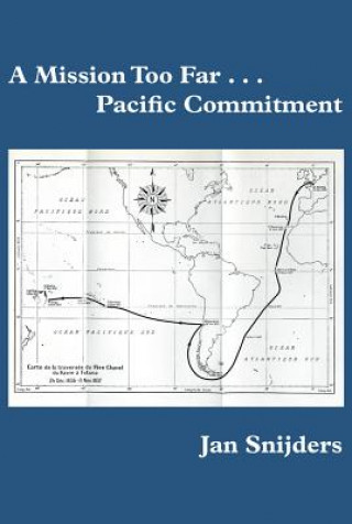 Kniha Mission Too Far...Pacific Commitment Jan Snijders