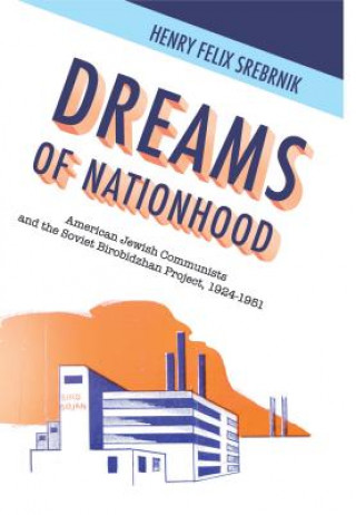 Carte Dreams of Nationhood Srebrnik