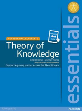 Book Pearson Baccalaureate Essentials: Theory of Knowledge print and ebook bundle Geoffrey Thomas