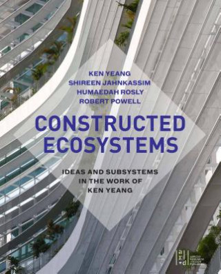 Carte Constructed Ecosystems Ken Yeang