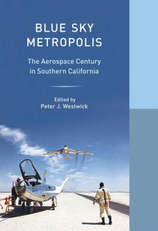 Kniha Blue Sky Metropolis Peter J. Westwick