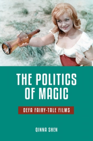 Kniha Politics of Magic Qinna Shen