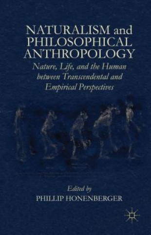 Carte Naturalism and Philosophical Anthropology Phillip Honenberger