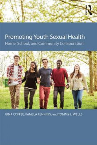Kniha Promoting Youth Sexual Health Tommy L. Wells