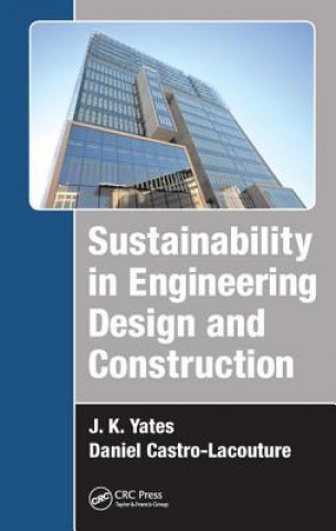 Kniha Sustainability in Engineering Design and Construction Daniel Castro-Lacouture