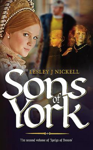 Könyv Sons of York LESLEY J. NICKELL