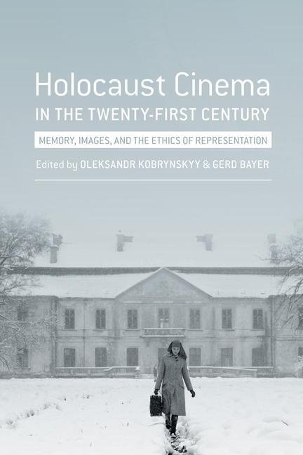 Könyv Holocaust Cinema in the Twenty-First Century 